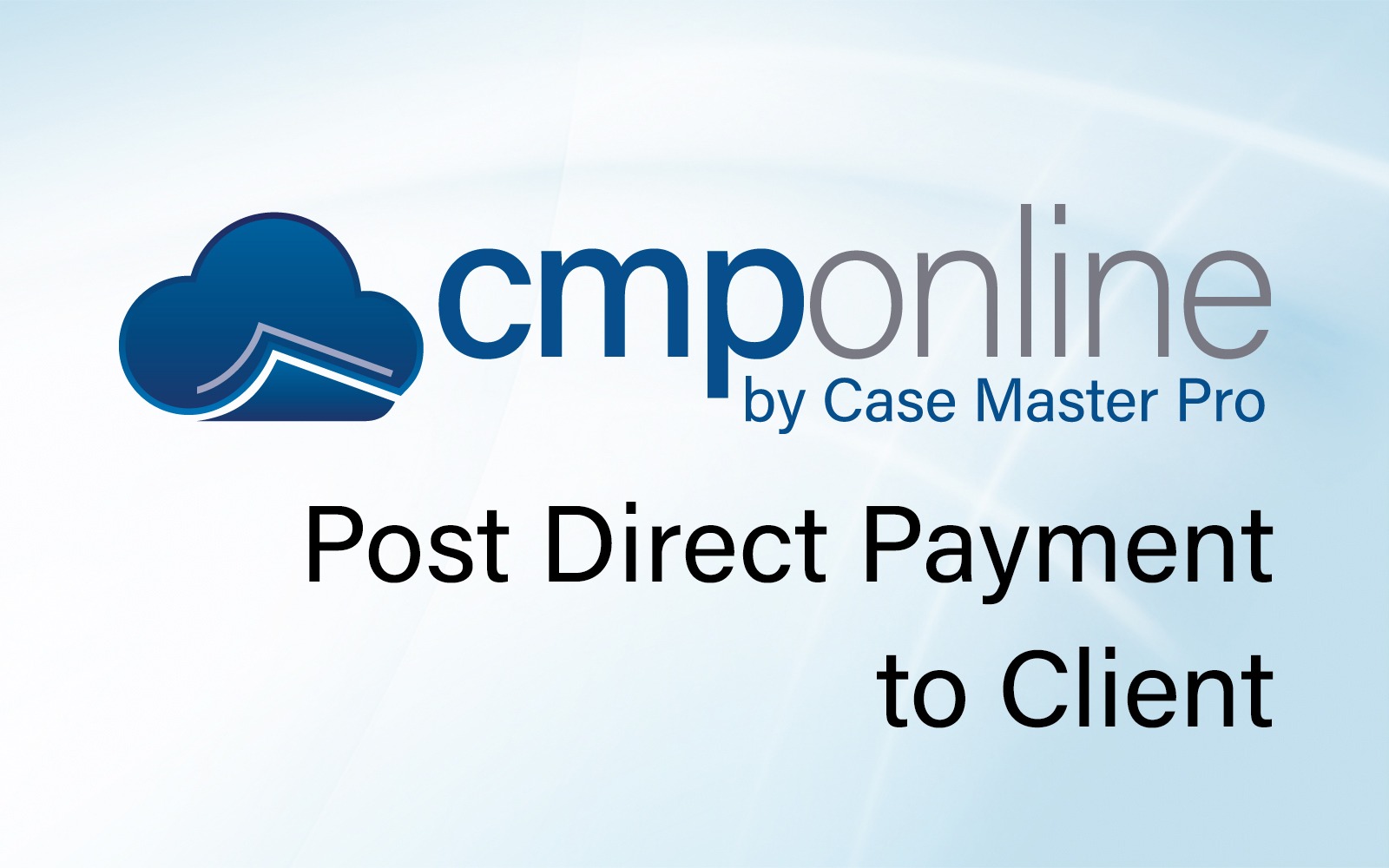 Post Direct Payment To Client | Case Master Pro